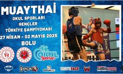 Okul Sporları Muaythai Türkiye Şampiyonası Bolu’da Başlıyor