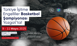 Türkiye İşitme Engelliler Basketbol Şampiyonası Yozgat’ta Başlıyor!
