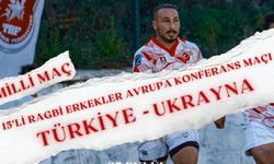 15’li Ragbi Milli Takımı Ukrayna’yla karşılaşacak
