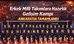 Erkek Milli Gelişim Kampı Ankara’da Tamamlandı