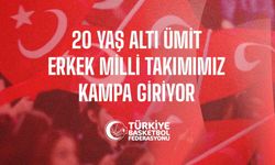 20 Yaş Altı Erkek Milli Takımı Çanakkale’de kampa giriyor