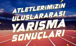 Milli atletler Avrupa pistlerinde dikkat çekti