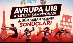 Avrupa U18'de Türkiye'den Rekorlar ve Yeni Finaller