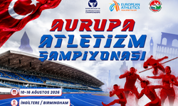 Avrupa Atletizm Şampiyonası'nda 50 Milli Atlet