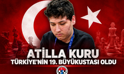 Atilla Kuru 15 Yaşında Türkiye’nin 19. Büyükustası Oldu