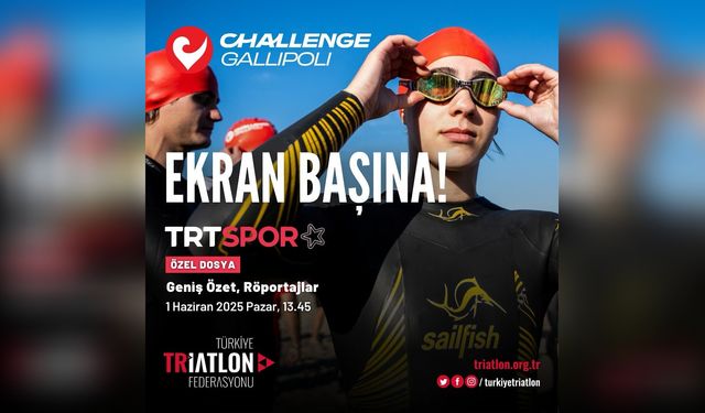 2025 Challenge Gallipoli'nin En Özel Anları TRT Spor Yıldız'da!