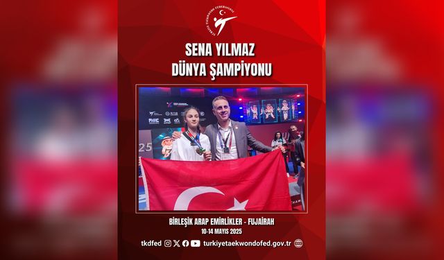 Sena Yılmaz'dan Altın Madalya! Dünya Yıldızlar Taekwondo Şampiyonu Oldu