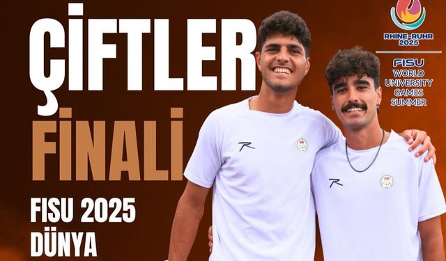 Tuncay Duran ve Mert Alkaya FISU 2025’te finalde