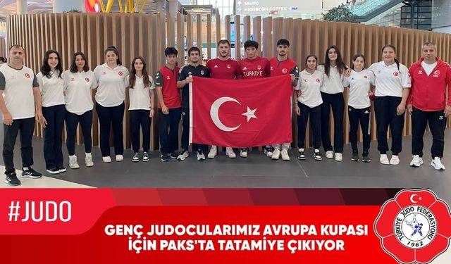 Genç Judocular Avrupa Kupası’nda Tatamiye Çıkıyor