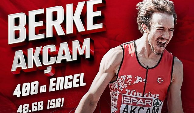 Berke Akçam 400m engelde yarı finale yükseldi