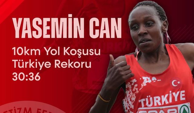 Yasemin Can 10 km yol koşusunda Türkiye rekoru kırdı