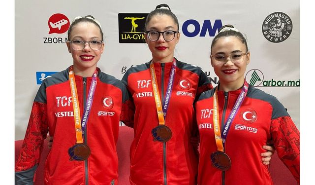 Gökçe, Ebru ve Ela’dan Aerobik Cimnastikte Bronz Madalya