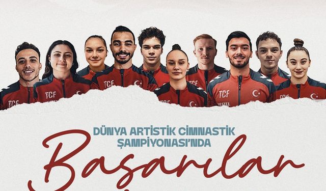 Artistik Cimnastik Dünya Şampiyonası başlıyor