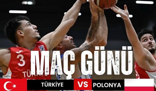 Türkiye, Avrupa Şampiyonası’nda Polonya ile Karşılaşıyor