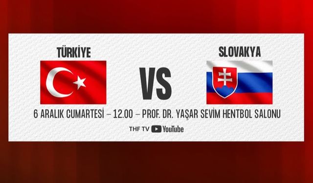 Kadın Hentbol Milli Takımı, Slovakya Maçında Sahaya Çıkıyor