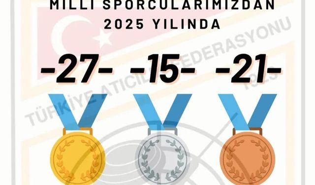 2025’te atıcılıkta 63 madalya ile gurur yılı yaşandı