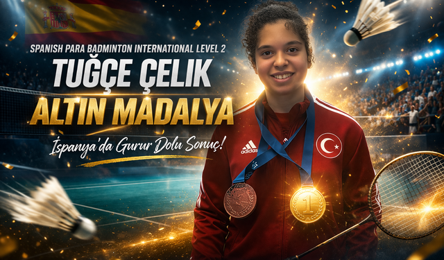 Para Badminton’da Tuğçe Çelik’ten Altın Zafer
