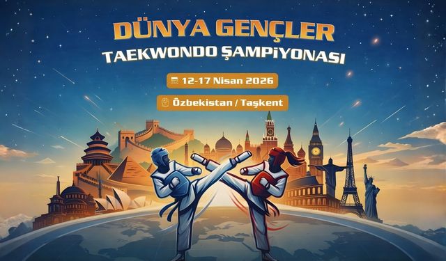 Dünya Gençler Taekwondo Şampiyonası Taşkent'te Başlıyor