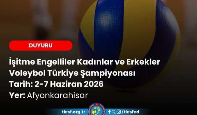 İşitme Engelliler Voleybol Şampiyonası Afyon’da