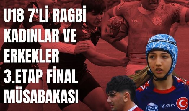U18 7’li Ragbi finalleri Kızılcahamam’da başlıyor