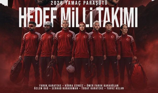 Yamaç Paraşütü Hedef Milli Takımı kadrosu açıklandı
