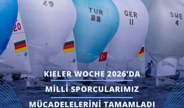 Milli Yelkenciler Kieler Woche 2026'yı Tamamladı