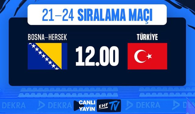 U20 Erkek Hentbol Millileri Bosna-Hersek Karşısında