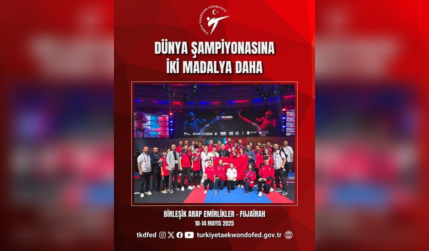 Dünya Yıldızlar Taekwondo Şampiyonası'nda Türkiye'ye İki Bronz Madalya Daha