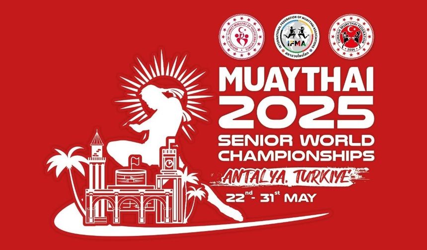 Dünyanın Kalbi Antalya’da Atıyor: IFMA Muaythai Şampiyonası Muhteşem Törenle Başladı