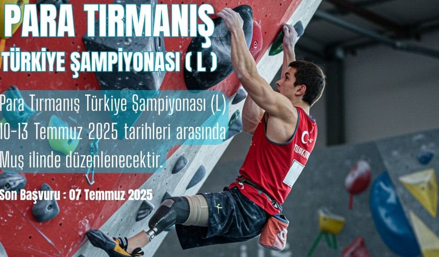 Para Tırmanış Türkiye Şampiyonası Muş’ta Düzenlenecek