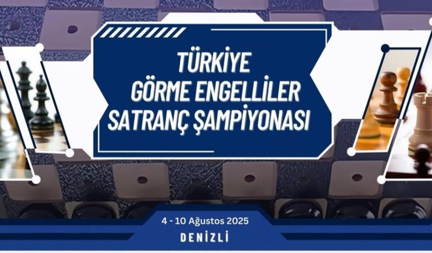 Türkiye Görme Engelliler Satranç Şampiyonası Denizli’de Yapılacak