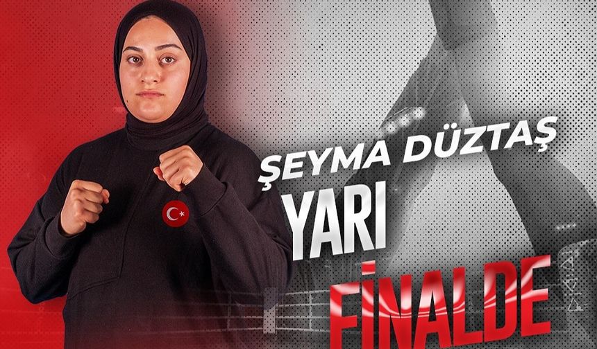 🥊 Şeyma Düztaş Yarı Finalde: Madalya Cebimizde!