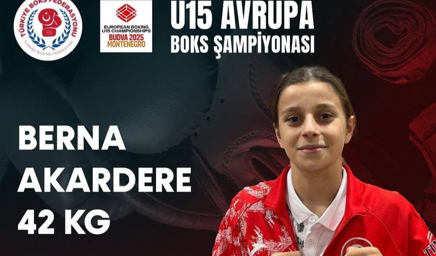 Berna Akardere Avrupa Boks Şampiyonası’nda finalde