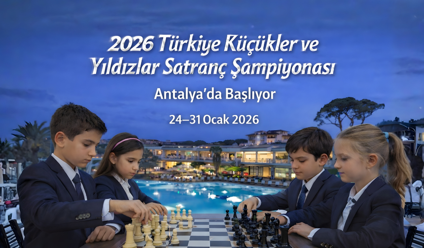 2026 Satranç Şampiyonası Antalya’da Başlıyor!