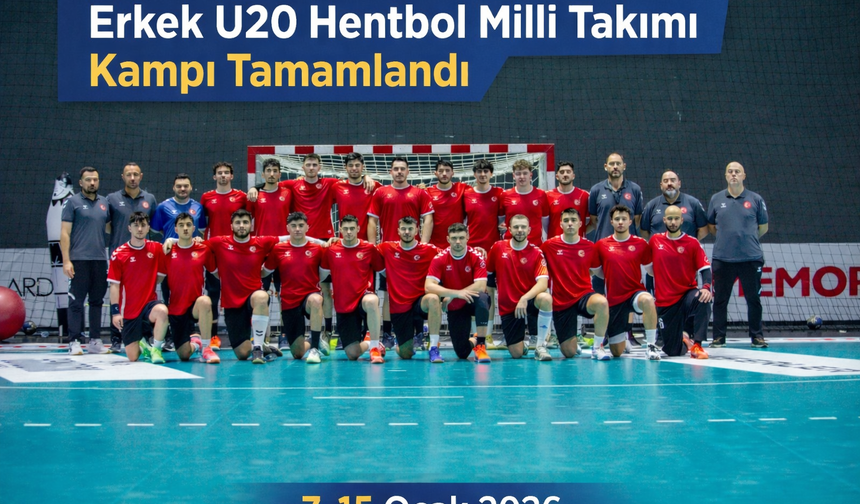 Erkek U20 Hentbol Milli Takımı’nın Ankara Kampı Tamamlandı