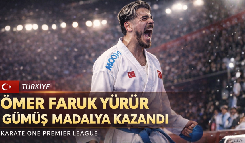 Ömer Faruk Yürür Karate One’da gümüş madalya kazandı