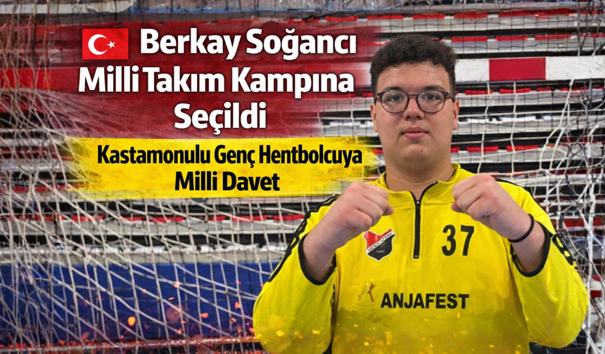 Berkay Soğancı Milli Takım Kampına Seçildi