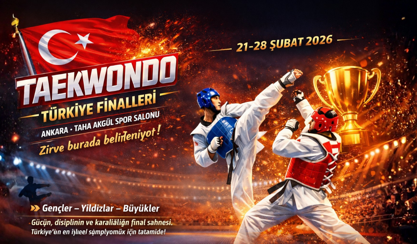 Taekwondo Türkiye Finalleri Ankara’da 2026 Heyecanı