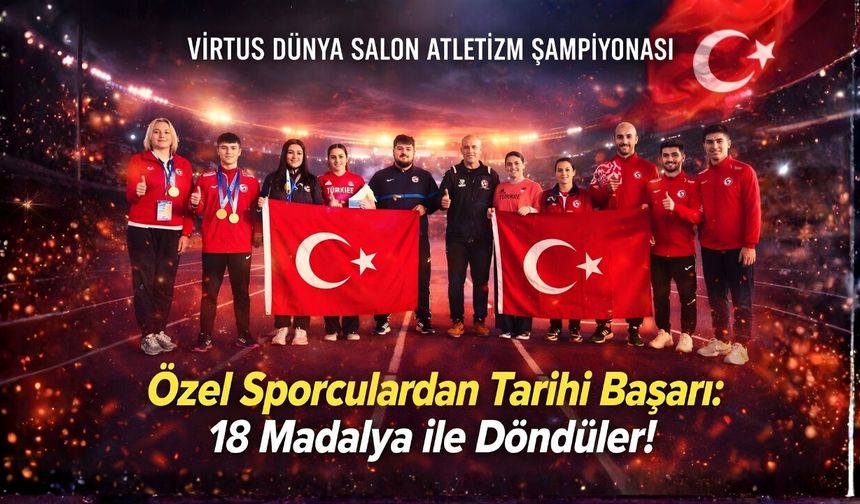 Özel Sporculardan Dünya Şampiyonası’nda 18 Madalya
