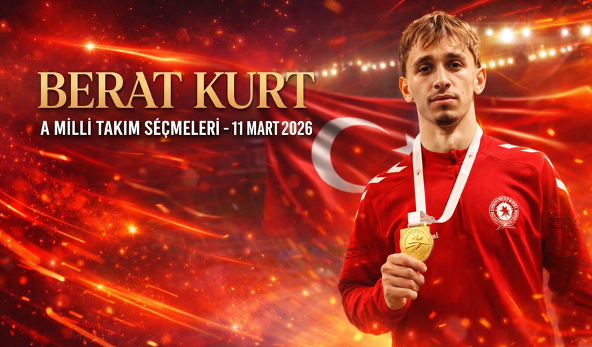 Berat Kurt Milli Takım Seçmelerine Davet Edildi