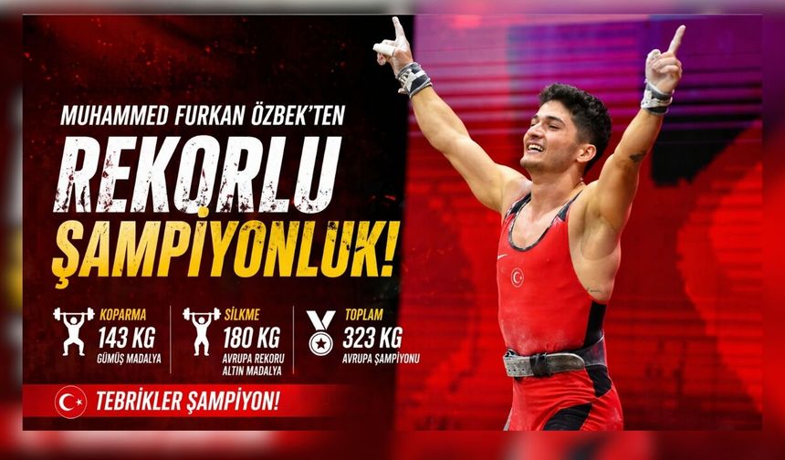 Muhammed Furkan Özbek Avrupa Şampiyonu Oldu