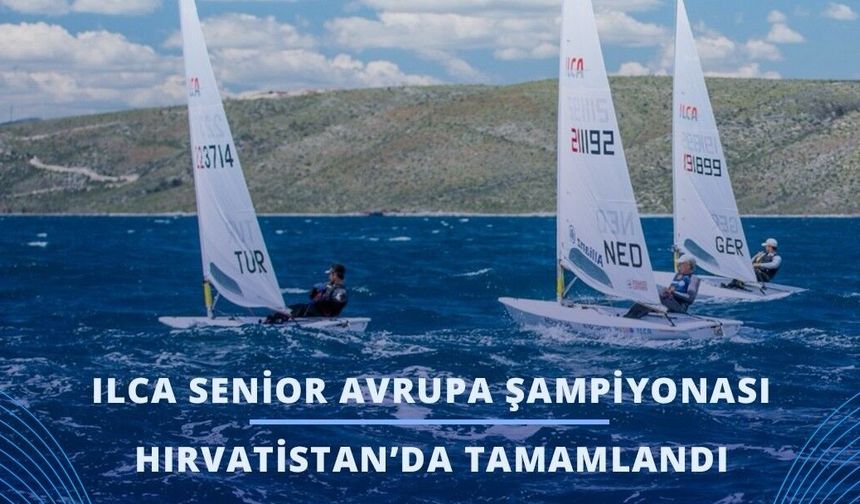 ILCA Senior Avrupa Şampiyonası Hırvatistan’da tamamlandı