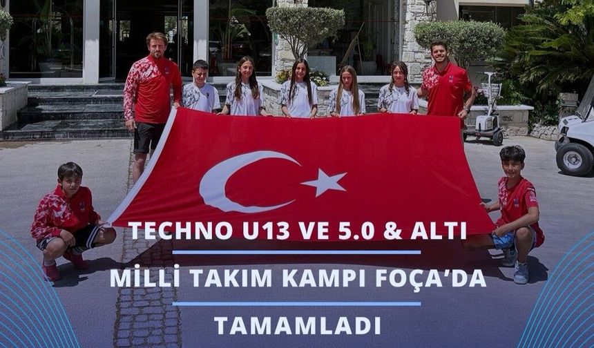 Techno U13 Milli Takım Kampı Foça’da tamamlandı