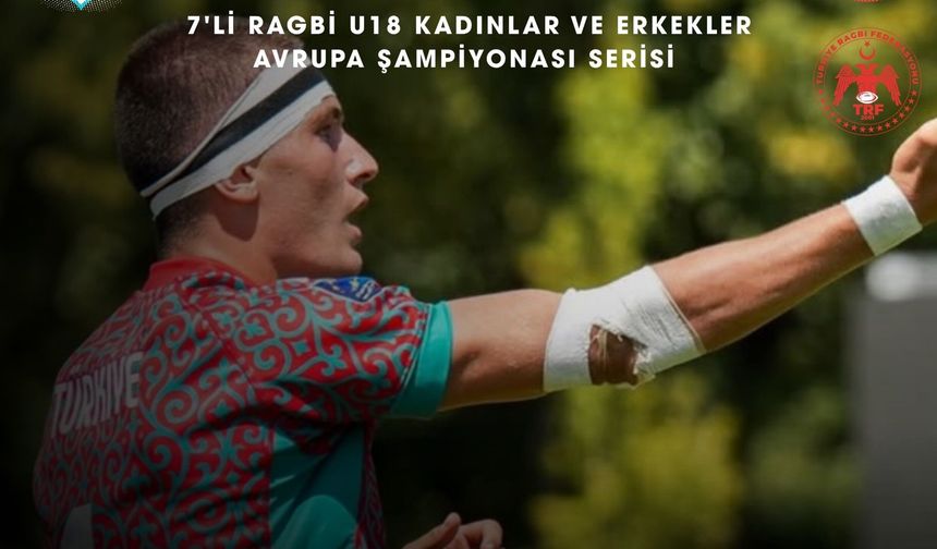 U18 Ragbi Millileri Avrupa Şampiyonası'na Başlıyor