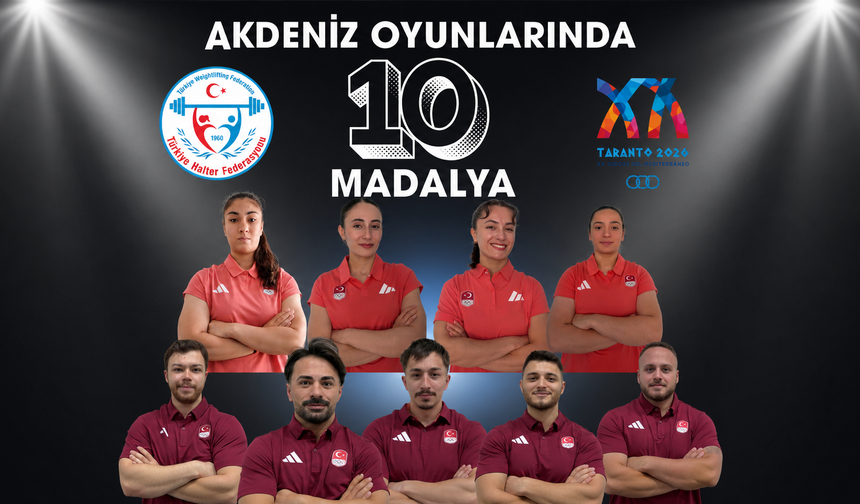 Milli Halterciler Akdeniz Oyunları’nda 10 Madalya Aldı