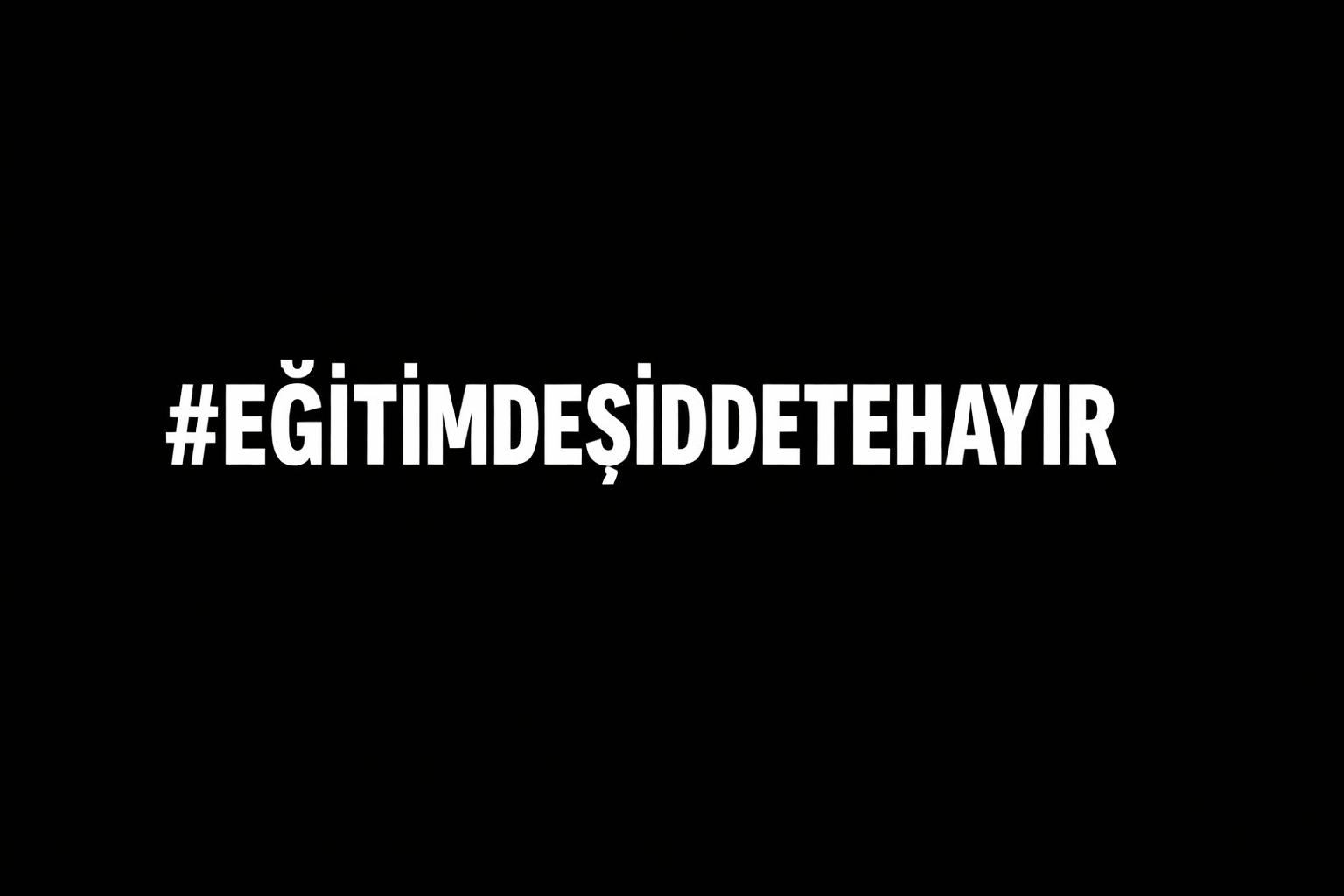 EĞİTİMDE ŞİDDETE HAYIR: OKULLAR GÜVENLİ ALAN OLMALI